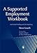 A Supported Employment Workbook: Using Individual Profiling and Job Matching