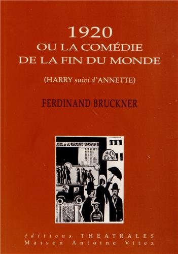 1920 ou La comédie de la fin du monde