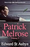 Patrick Melrose Volume 2: Mother's Milk and At Last by Edward St Aubyn