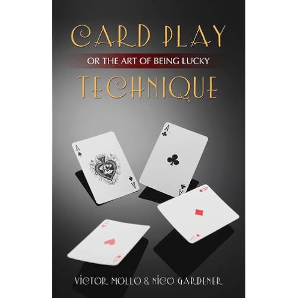 Card Play Technique Or The Art Of Being Lucky Mollo Victor Gardener Nico 9781897106976 Amazon Com Books