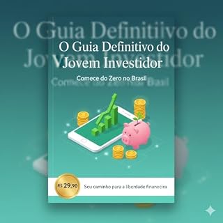Livro O Guia Definitivo do Jovem Investidor: Comece do Zero no Brasil