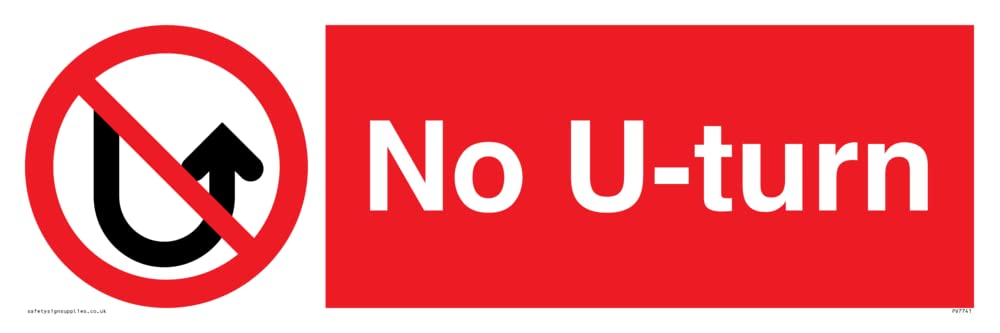 No U-turn Sign - 450x150mm - L41