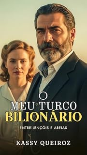 Livro O Meu Turco Bilionário: Entre Lençóis e Areias