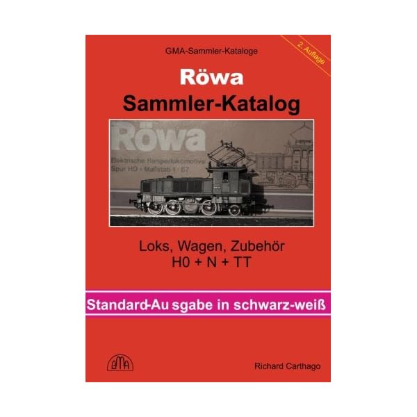 Röwa Modelleisenbahn Sammler-Katalog in Schwarz-Weiß: Loks, Wagen, Zubehör in H0 + N + TT