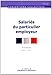SALARIES DU PARTICULIER EMPLOYEUR N°3180 2011: ETENDUE IDCC : 2111 (CONVENTIONS COLLECTIVES) by 