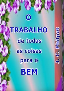 Livro O Trabalho De Todas As Coisas Para O Bem