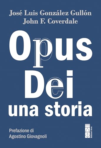 Opus Dei: Una storia (Smeraldi)