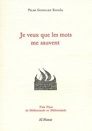 Je veux que les mots me sauvent