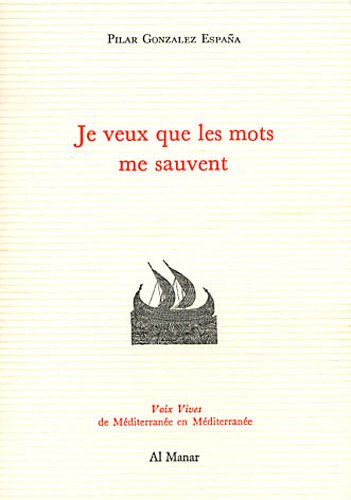 Je veux que les mots me sauvent