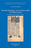 Nouvelle perspective sur le systeme verbal de l'hebreu ancien: Les formes *qatala, *yaqtul et *yaqtu by 