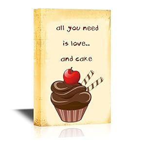 Canvas Wall Art - All You Need is Love and a Cake - Gallery Wrap Modern Home Art | Ready to Hang - 12x18 inches
