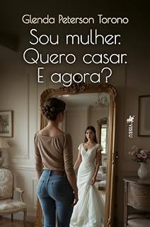 Livro Sou mulher. Quero casar. E Agora?