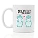 Otter Half | Coffee Mug 11oz for Her, Wedding for Her, Birthday Gifts for her, for Her, Romantic Gifts for her, for Her