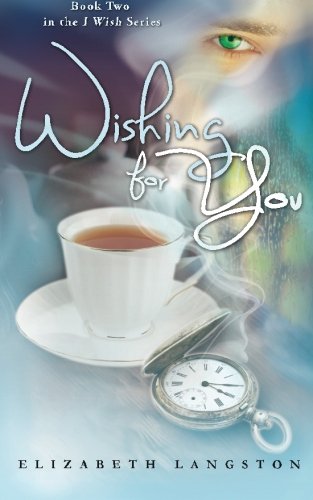 Wishing for You (I Wish) (Volume 2)