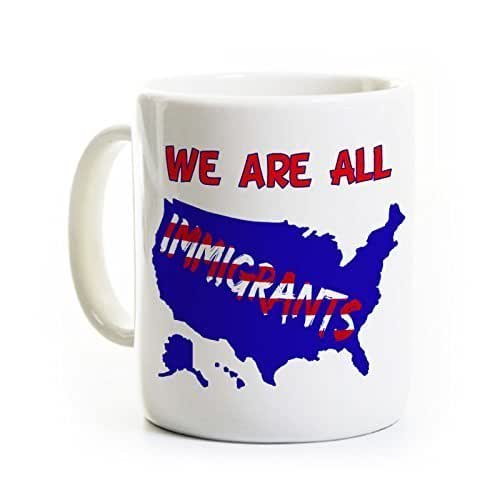 Patriotic Coffee Mug We Are All Immigrants United
