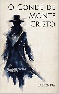 Livro O Conde de Monte Cristo – Resumo Completo e Análise da Obra