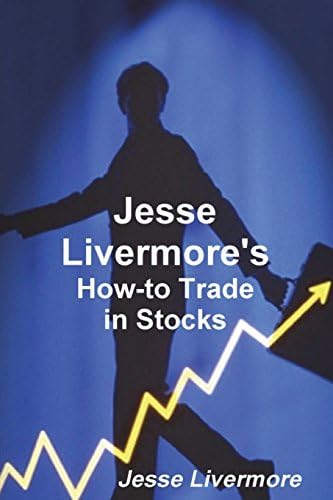 Jesse Livermore's How-to Trade in Stocks Paperback – May 23, 2019