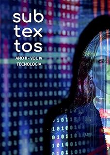Livro Subtextos #4: TECNOLOGIA (REVISTA SUBTEXTOS)