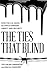 The Ties That Blind: How the U.S.-Saudi Alliance Damages Liberty and Security - Book by Ted Galen Carpenter