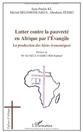 Lutter contre la pauvreté en Afrique par l'Évangile