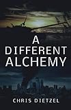 "A Different Alchemy" av Chris Dietzel