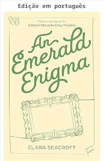 Livro Um enigma esmeralda (Série de mistérios aconchegantes Karen McLaren Livro 2)