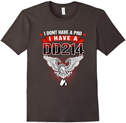 Men's I Don't Have PHD I Have DD214 Tshirts, Veteran Shirts XL Asphalt