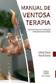 Livro Manual de Ventosaterapia: protocolo na Atenção Primária em Saúde