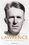 Lawrence: Warrior and Scholar