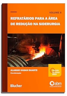 Livro Refratários para a área de redução na siderurgia (Coleção de livros ABM Livro 2)