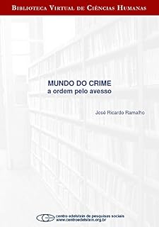 Livro Mundo do crime: a ordem pelo avesso
