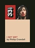 Andrew W.K.'s I Get Wet (33 1/3)