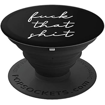 Fuck That Shit | Salty Sarcastic Funny Swear Word