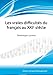 Les vraies difficultÃƒÂ©s du franÃƒÂ§ais au XXIe siÃƒÂ¨cle by 