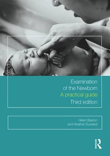 Download Examination of the Newborn: A Practical Guide PDF