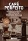 Livro Café Perfeito em Casa: Guia Prático para Acertar Moagem, Água, Proporção e Métodos de Preparo