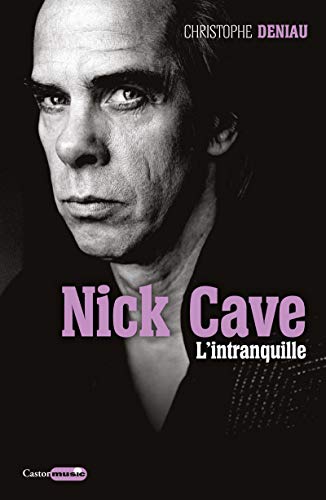 Nick Cave l'intranquille by 