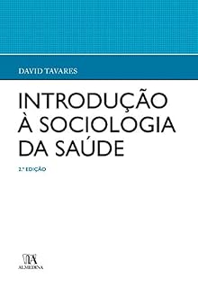 Livro Introdução à Sociologia da Saúde - 2ª Edição