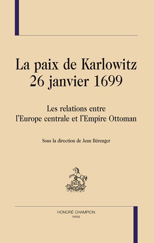La  paix de Karlowitz, 26 janvier 1699