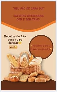 Livro “Meu Pão de Cada Dia” (Alimentar o corpo é alimentar a alma Livro 1)