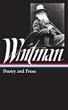 Walt Whitman: Poetry and Prose (Library of America) by Walt  Whitman, Justin Kaplan