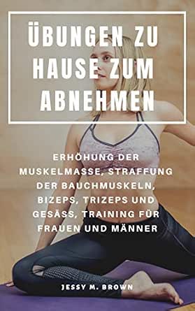 Ubungen Zu Hause Zum Abnehmen Erhohung Der Muskelmasse