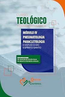 Livro PNEUMATOLOGIA E PARACLETOLOGIA: O estudo do Espírito Santo
