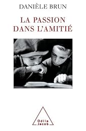 La  passion dans l'amitié