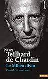 Milieu Divin. Essai de Vie Int'rieure(le) T4 (English and French Edition) by 