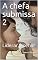 Livro A chefa submissa 2: Liderar é servir (Evelyn no controle)