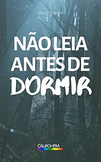 Livro Não leia antes de dormir: Coletânea de terror