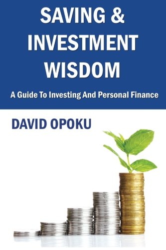 Download Saving and Investment Wisdom: A Guide To Investing And Personal Finance