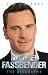 Michael Fassbender - The Biography by Jim Maloney