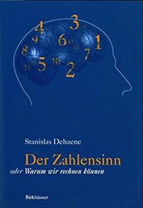 Der Zahlensinn oder Warum wir rechnen können (German Edition)